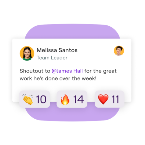 Recognition post by Melissa Santos, Team Leader, giving a shoutout to James Hall for his great work over the week, with reactions including clapping, fire, and heart emojis